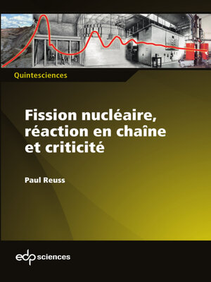 cover image of Fission nucléaire, réaction en chaîne et criticité